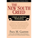 The New South Creed: A Study in Southern Mythmaking
