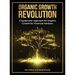 The Organic Growth Revolution: A Systematic Approach for Organic Growth for Financial Advisors