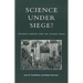 Science Under Siege?: Interest Groups and the Science Wars