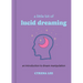 A Little Bit of Lucid Dreaming: An Introduction to Dream Manipulation