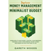 Improve Money Management by Learning the Steps to a Minimalist Budget: Learn How to Save Money, Control your Personal Finances, Avoid Consumerism, Inv