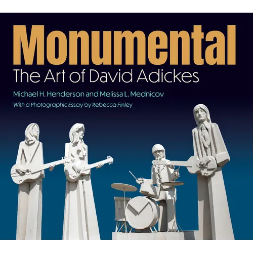 Monumental: The Art of David Adickes