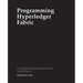 Programming Hyperledger Fabric: Creating Enterprise Blockchain Applications
