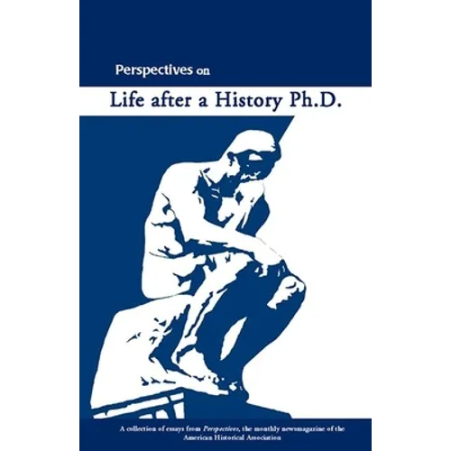 Perspectives on Life After a History PhD