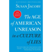 The Age of American Unreason in a Culture of Lies