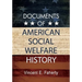 Documents of American Social Welfare History