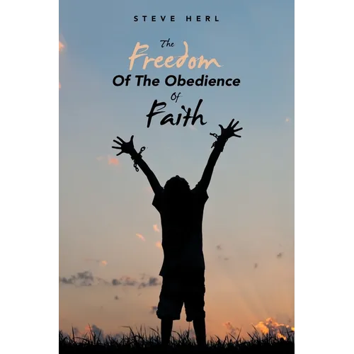 The Freedom of the Obedience of Faith