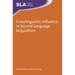 Crosslinguistic Influence in Second Language Acquisition
