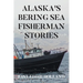 Alaska's Bering Sea Fisherman Stories