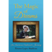 The Magic of Dreams: An American Diplomat's Journey