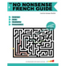 The No Nonsense French Guide