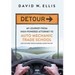 Detour: My Journey from High-Powered Attorney to Auto Mechanic Trade School and the Hard Truths Learned Along the Way