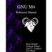 GNU M4 Reference Manual