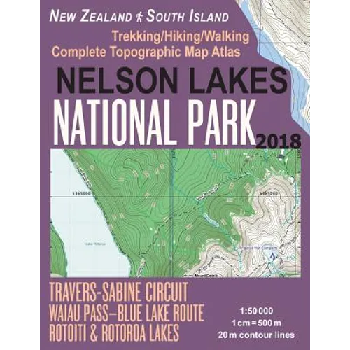 Nelson Lakes National Park Trekking/Hiking/Walking Complete Topographic Map Atlas Travers-Sabine Circuit Rotoiti & Rotoroa Lakes New Zealand South Isl