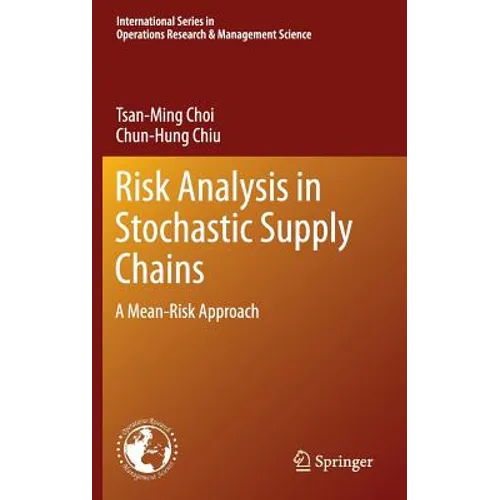Risk Analysis in Stochastic Supply Chains: A Mean-Risk Approach