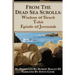 From the Dead Sea Scrolls: The Books of Wisdom of Sirach, Tobit, and Epistle of Jeremiah: Re-Presented by Robert J. Bagley III, MA
