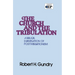 Church and the Tribulation: A Biblical Examination of Posttribulationism