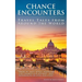 Chance Encounters: Travel Tales from Around the World