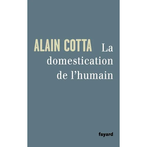 La Domestication de l'humain