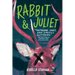 Rabbit & Juliet
