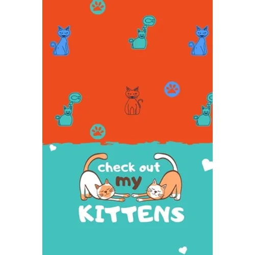 Look at my kittens: cat notebook-cat journal-i love my cat-cat lover notebook-pete the cat-cat