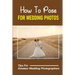How To Pose For Wedding Photos: Tips For Amateur Wedding Photographers: A Stable Wedding Photography Business
