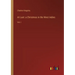 At Last: a Christmas in the West Indies: Vol. I