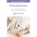 The Pocket Guide to Pendulums: How to Attract Riches, Romance, and More Than You Can Imagine!
