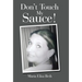 Don't Touch My Sauce!