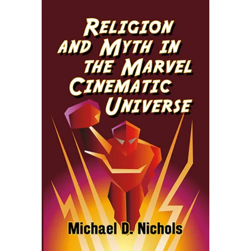 Religion and Myth in the Marvel Cinematic Universe