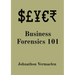 Business Forensics 101