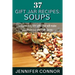 37 Gift Jar Recipes: Soups: Inexpensive, DIY gifts that will make you more popular than Santa.