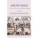 Mead Hall - A Guide to Feasting in Early Medieval England