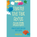 Talking the Talk about Autism: How to Share and Tell Your Story