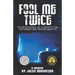 Fool Me Twice: Confessions of a Perpetual Internet Dating Neophyte