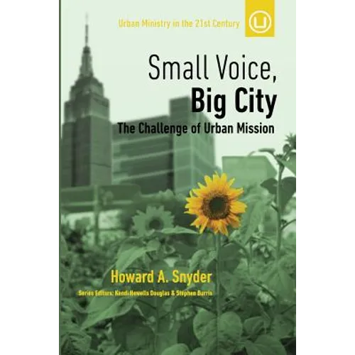 Small Voice, Big City: The Challenge of Urban Mission