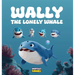 Wally The Lonely Whale: A Heartwarming Children's Story About Wally, a Lonely Whale Through Adventures Learns the True Meaning of Friendship
