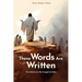 These Words Are Written: Devotions on the Gospel of John