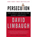 Persecution: How Liberals Are Waging War Against Christianity