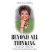 Beyond All Thinking: A Life of Purpose, Even After Seventy-Five