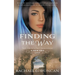 Finding the Way: A Christian Historical Romance