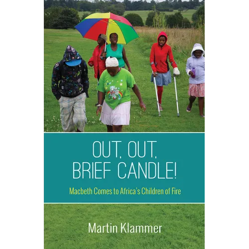 Out, Out, Brief Candle!: Macbeth Comes to Africa's Children of Fire