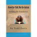 Know the Child, Not the Autism: For Parents, Paraeducators and Teachers
