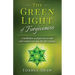The Green Light of Forgiveness: A meditation on forgiveness to take total control over your life after trauma