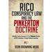 RICO Conspiracy Law and the Pinkerton Doctrine: Judicially Fusing Symmetry Of The Pinkerton Doctrine to RICO Conspiracy Through Mediate Causation