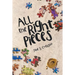 All the Right Pieces