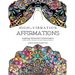 High-Vibration Affirmations: Inspiring Alchemical Transformation