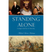 Standing Alone: Courage in the Face of Adversity