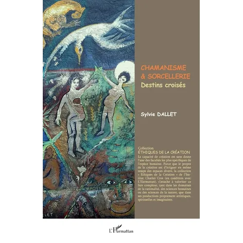 Chamanisme & Sorcellerie: Destins croisés