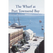 The Wharf at Port Townsend Bay